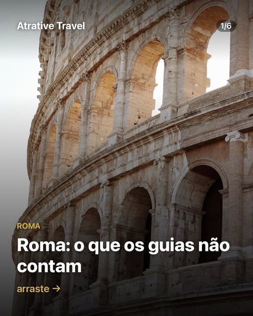 Coliseu de Roma — Roma: o que os guias não contam